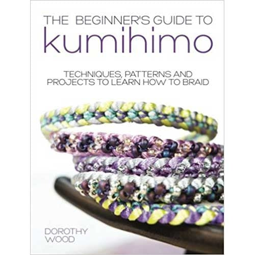 The Beginner's Guide to Kumihimo