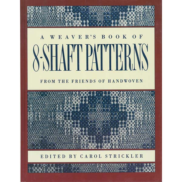 Weaver's Book of 8-Shaft Patterns