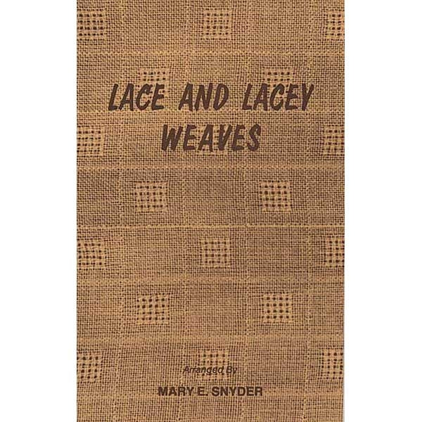 Lace and Lacey Weaves