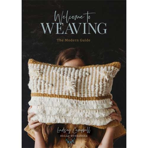 Welcome to Weaving: The Modern Guide