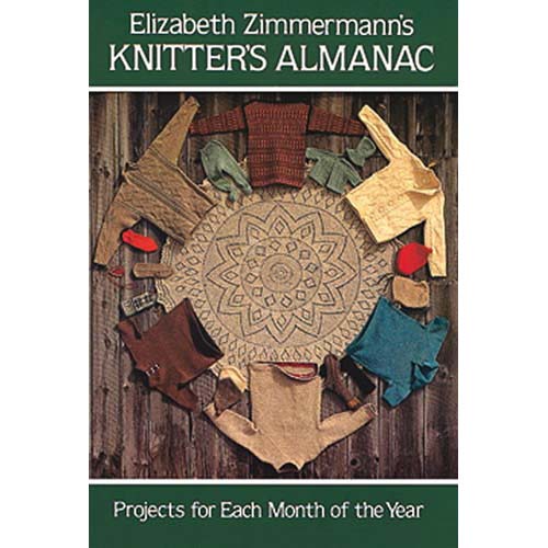 Elizabeth Zimmermann's Knitter's Almanac