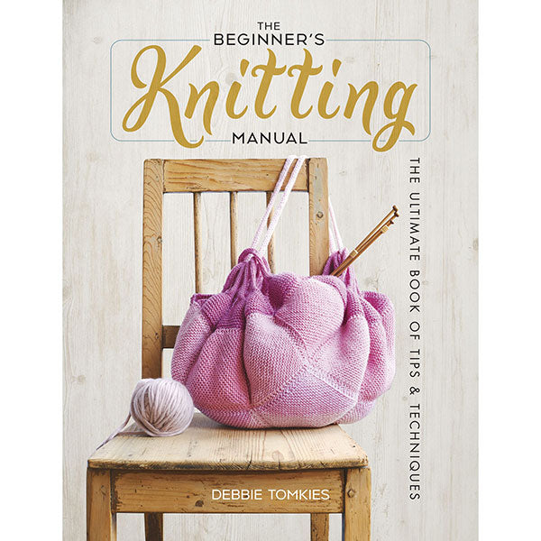 The Beginner's Knitting Manual