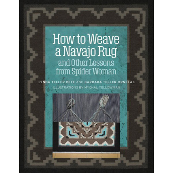 How to Weave a Navajo Rug