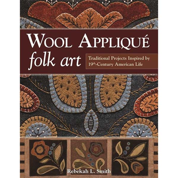 Wool Appliqu Folk Art