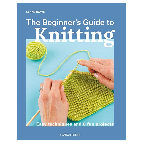 The Beginner's Guide to Knitting