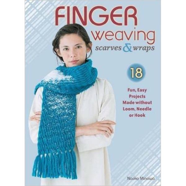 Finger Weaving Scarves & Wraps
