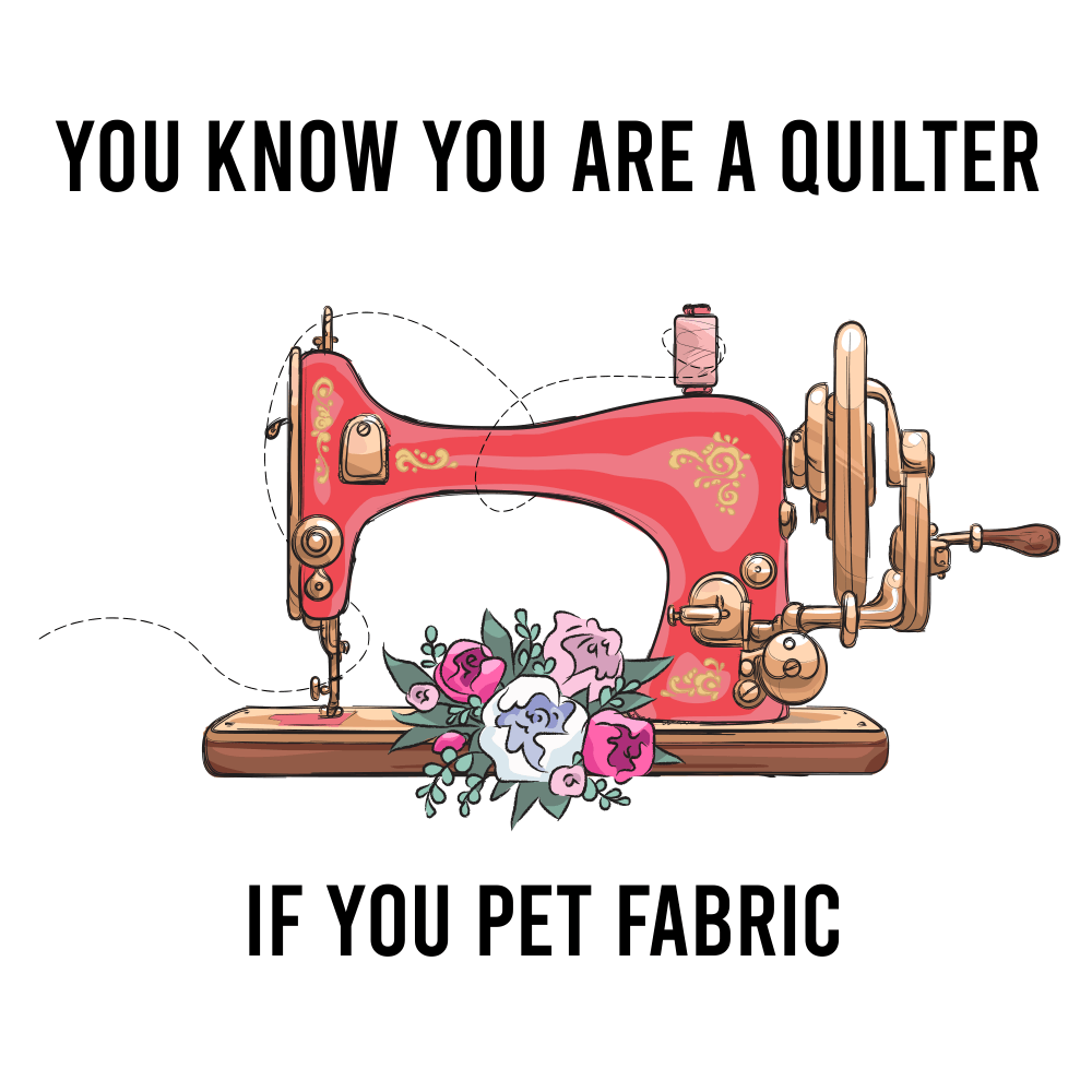 You Know You Are A Quilter Fabric Panel
