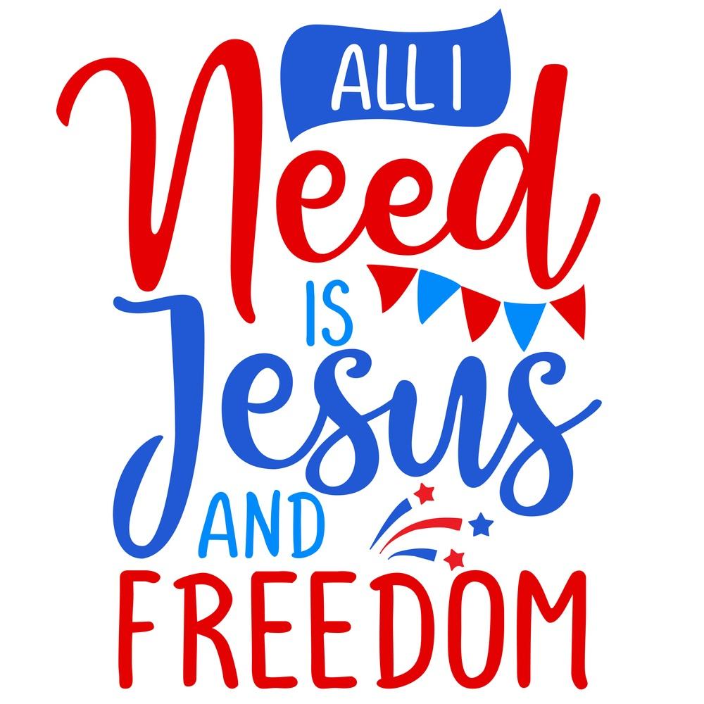 All I Need is Jesus & Freedom Fabric Panel